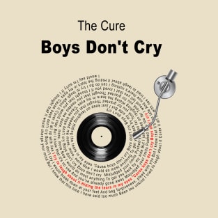 BOYS DON'T CRY LYRICS ILLUSTRATIONS T-Shirt