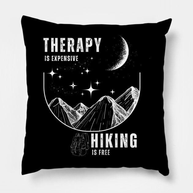 Nature's Healing Lines: Hike to Freedom Therapy is expensive, hiking is free Pillow by Toonstruction