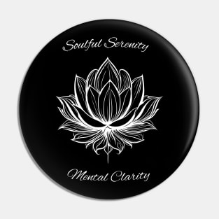 Lotus Flower - Soulful Serenity Mental Clarity Pin