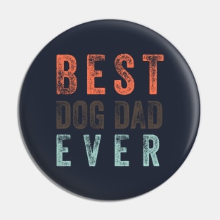 Best Dog Dad Ever, funny fathers day Pin