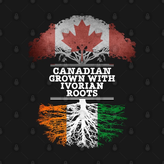 Canadian Grown With Ivorian Roots - Gift for Ivorian With Roots From Ivory Coast by Country Flags