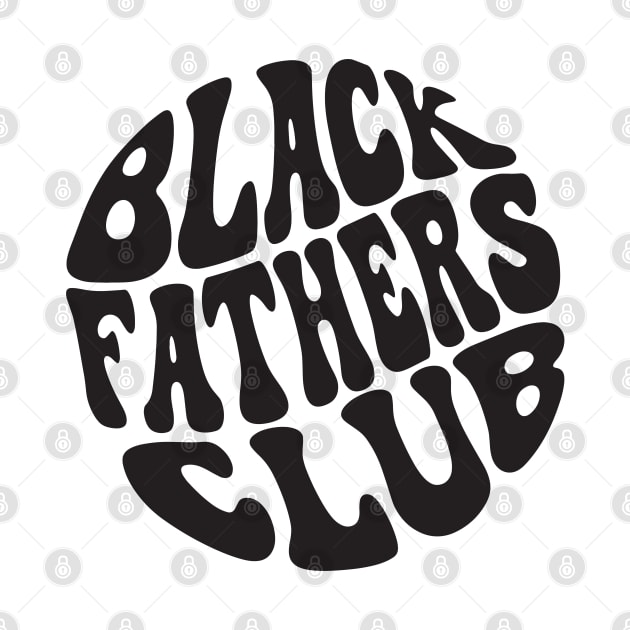 Black Fathers Club by Pridish