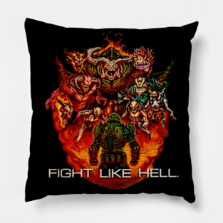 Fight like hell Pillow