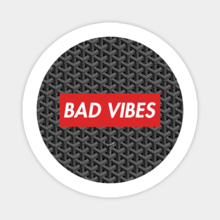 bad vibes only magnets