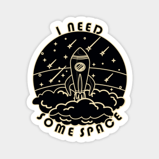 I need some space - Spaceship in black Magnet