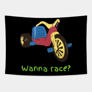 Wanna Race? Tapestry