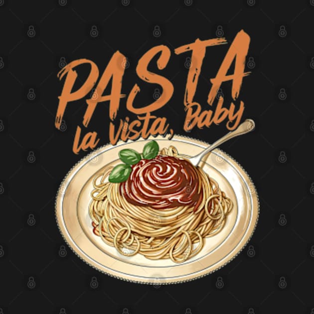 Pasta la Vista Baby by Neon Galaxia