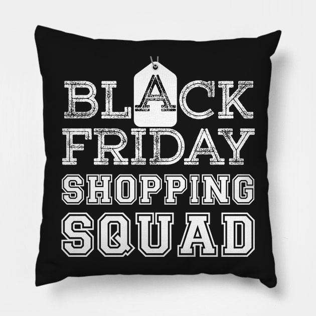 Black Friday Shopping Squad t shirt Pillow by mrdatvip1