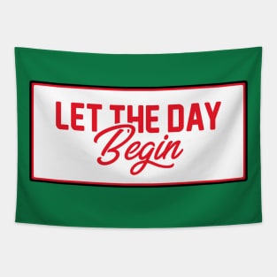 Let The Day Begin Vintage Typography Tapestry