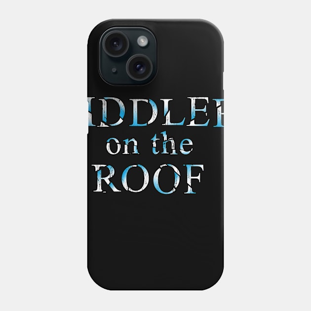 FIDDLER ON THE ROOF (a la "Phantom of the Opera") Phone Case by jywear