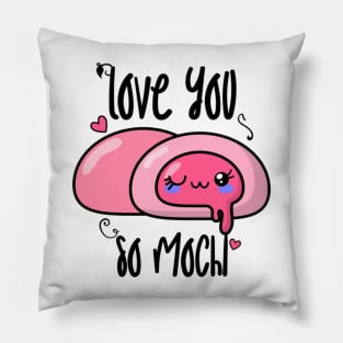 Love you so mochi Pillow