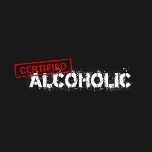 Certified Alcoholic T-Shirt