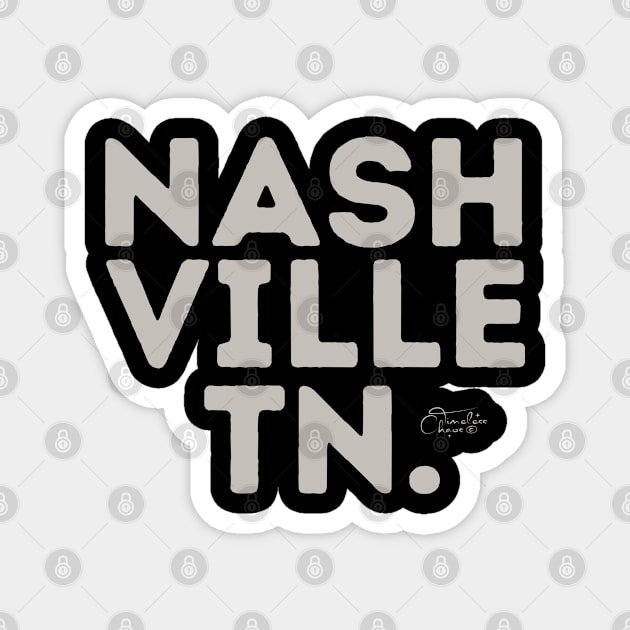 Nashville TN. Magnet by Timeless Chaos