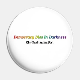 Democracy Dies in Darkness Pin