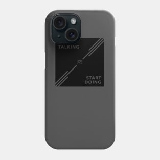 Start Doing Phone Case