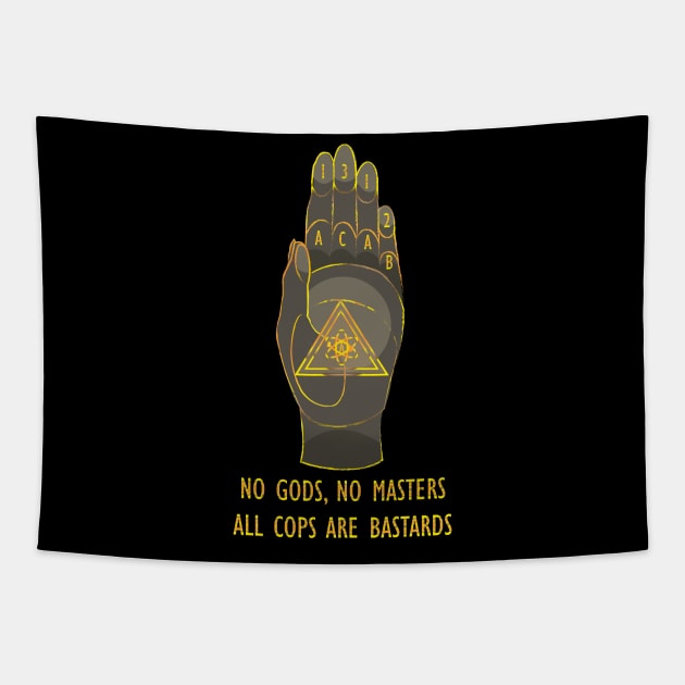 no gods no masters all cops are bastards Tapestry by remerasnerds