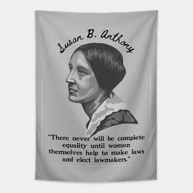 Susan B. Anthony Portrait and Quote Tapestry by Slightly Unhinged