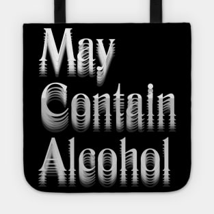 May Contain Alcohol Tote