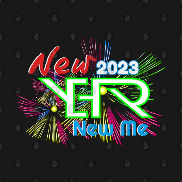 New Year New Me 2023 by Nazh Merchandise