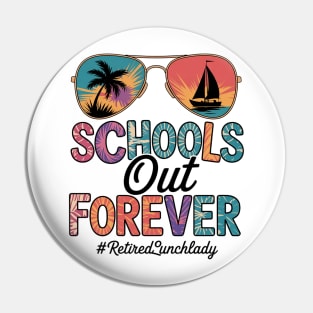 Summer Sunglasses Retired Lunch Lady School's Out Pin