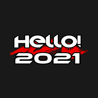 Hello 2021 T-Shirt