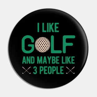 Golf Funny Gift Pin