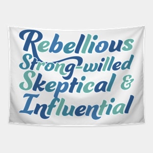 Rebellious, strong-willed, Skeptical, and Influential Tapestry