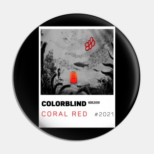 CORAL RED - white card  by COLORBLIND WorldView Pin