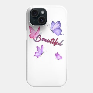 you beautiful Phone Case