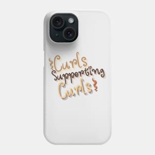 Curls Supporting Curls v15 Phone Case