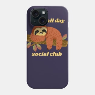 Sleep All Day Social Club Phone Case