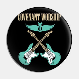 COVENANT WORSHIP BAND Pin