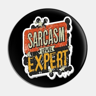 Sarcasm level: expert Pin