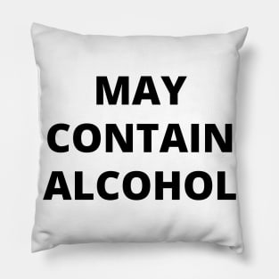 May Contain Alcohol Pillow