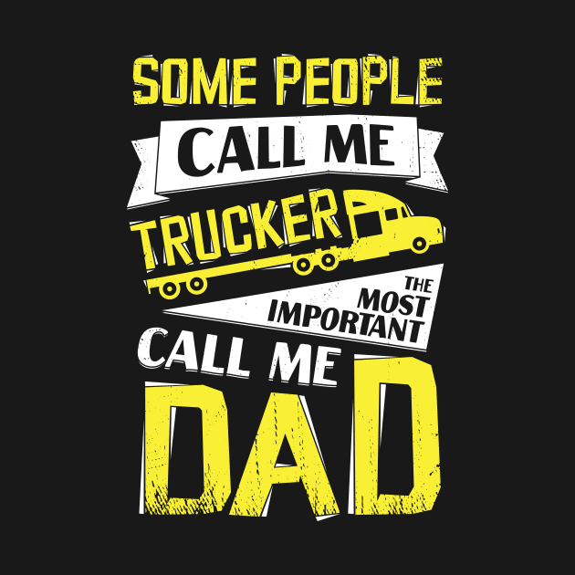 Trucker Dad Truck Driver Father Gift by Dolde08