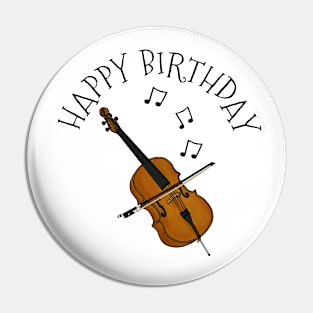 Cello Happy Birthday Cellist String Musician Pin