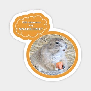 Did someone say Snacktime? Magnet