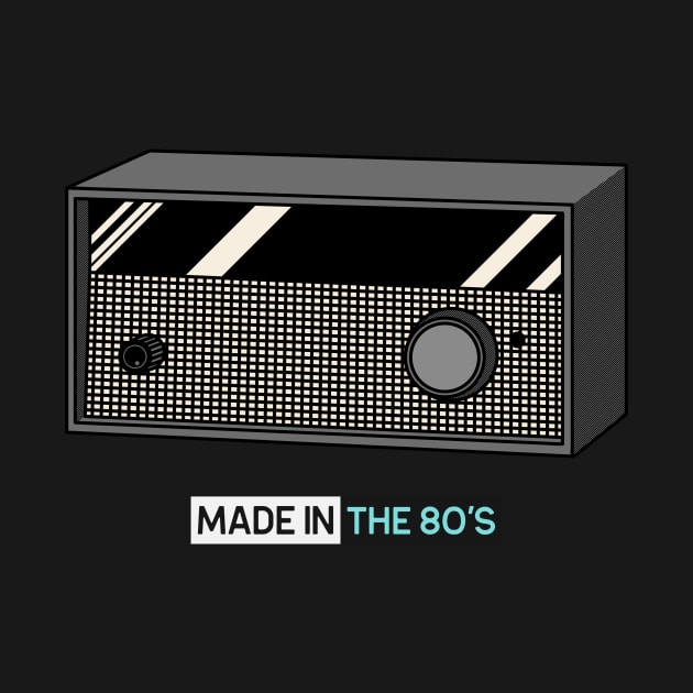 Made In The 80s - Vintage Retro by WizardingWorld