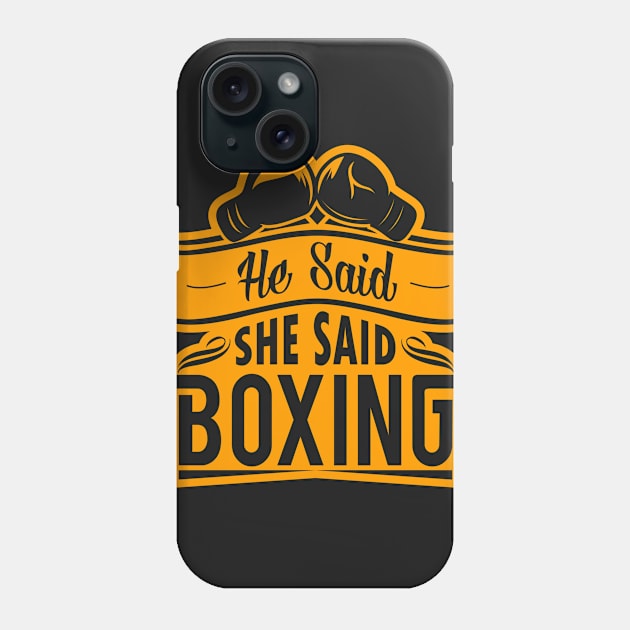 He Said She Said Boxing™ Phone Case by mrtonytig