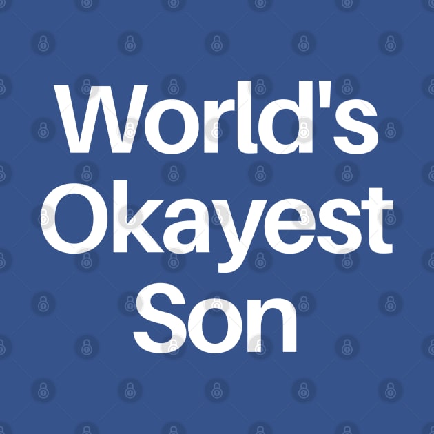 World's Okayest Son by wls