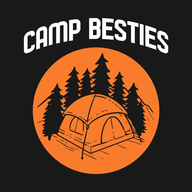 Camp Besties - For Campers and Hikers by RocketUpload