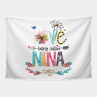 Love Being Called Nina Happy Mother's Day Tapestry