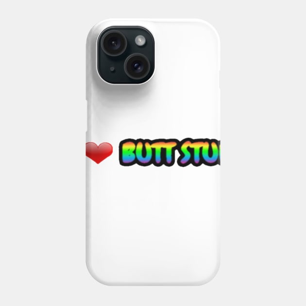 Butt Stuff Phone Case by MassacreMasks