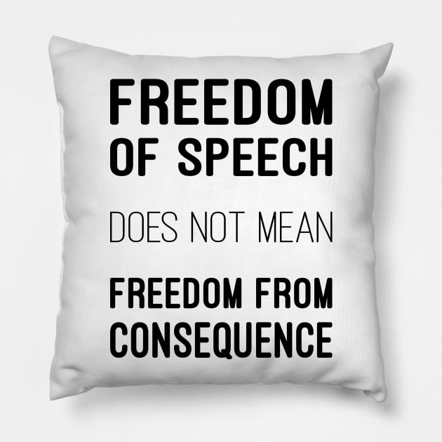 Freedom of Speech Pillow by Chairboy