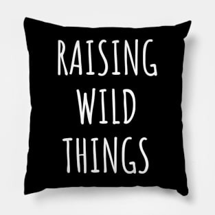 Raising Wild Things Pillow