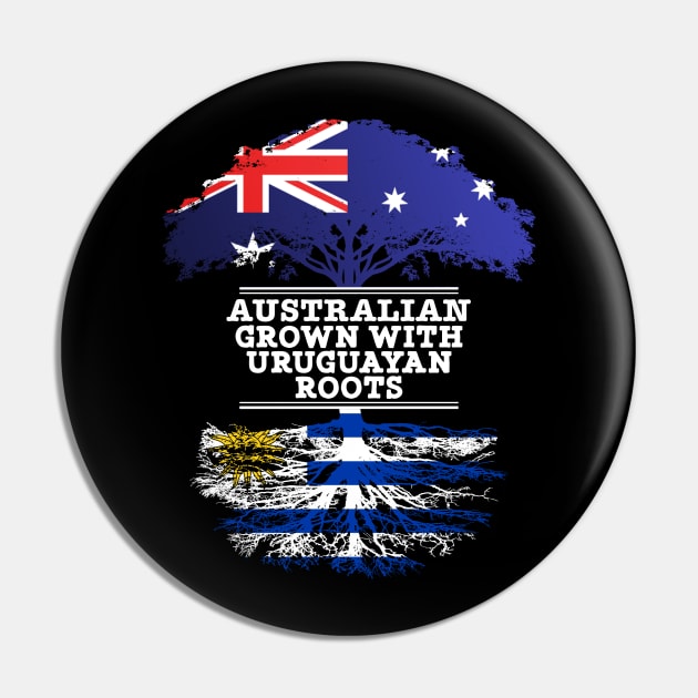 Australian Grown With Uruguayan Roots - Gift for Uruguayan With Roots From Uruguay Pin by Country Flags