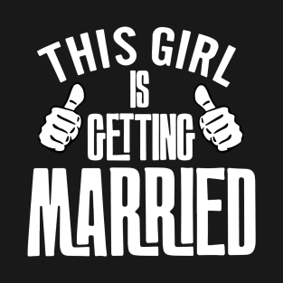 Getting married T-Shirt