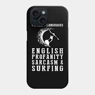 Riding Waves of Humor! Funny '4 Languages' Sarcasm Surfing Tee & Hoodie Phone Case