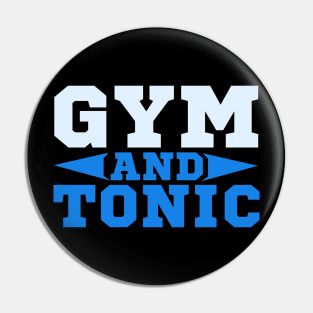 Gym And Tonic product for any Fitness and Workout Lover Pin