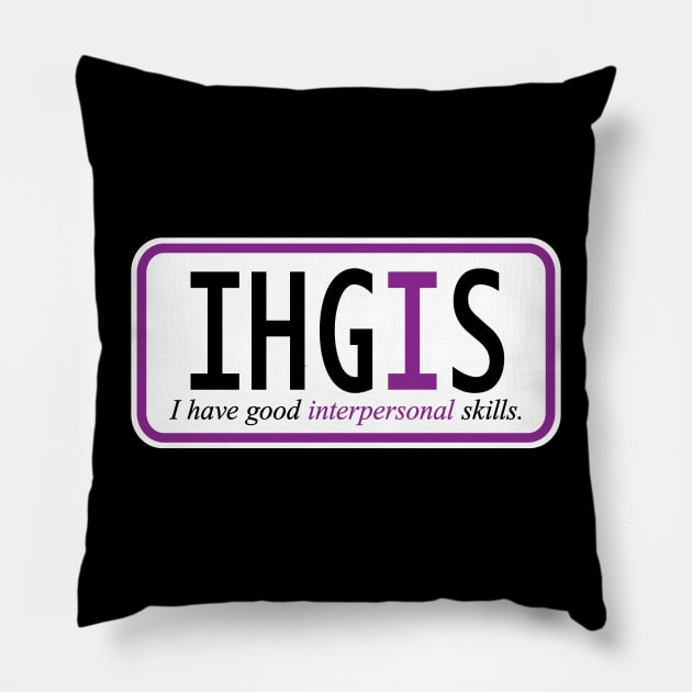 I have good interpersonal skills Pillow by west13thstreet